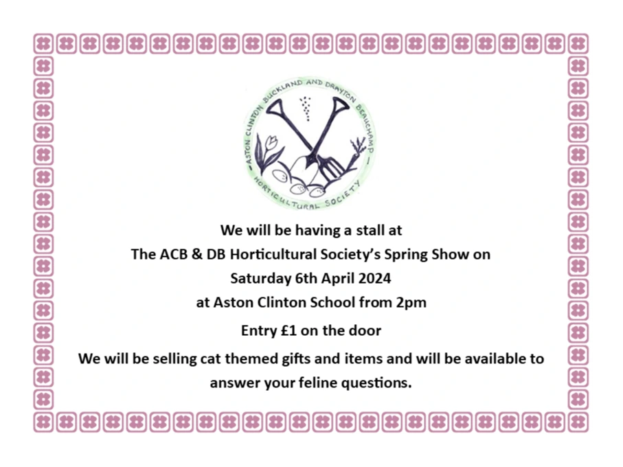 Join the Cats Protection Chiltern Branch at The Aston Clinton Horticultural Spring Show