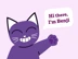 Cartoon of Benji the Cat saying "Hi there, I'm Benji"
