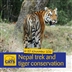 Nepal Trek and Tiger Conservation Experience Nepal Trek and Tiger Conservation Experience