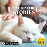 The Unadoptable Stories: PURINA and Cats Protection collaboration The Unadoptable Stories: PURINA and Cats Protection collaboration